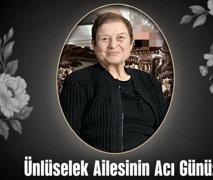 Ünlüselek Ailesinin Acı Günü: Nihal Okur 76 Yaşında Hayatını Kaybetti